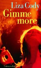 LIZA CODY: GIMME MORE